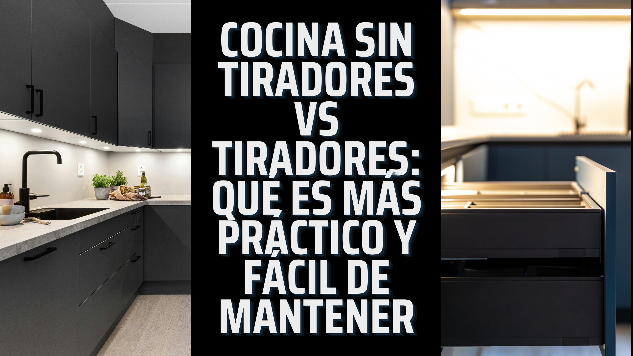Cocina sin tiradores (gola) vs tiradores: ¿qué es más práctico y fácil de mantener? IQ Kitchens works