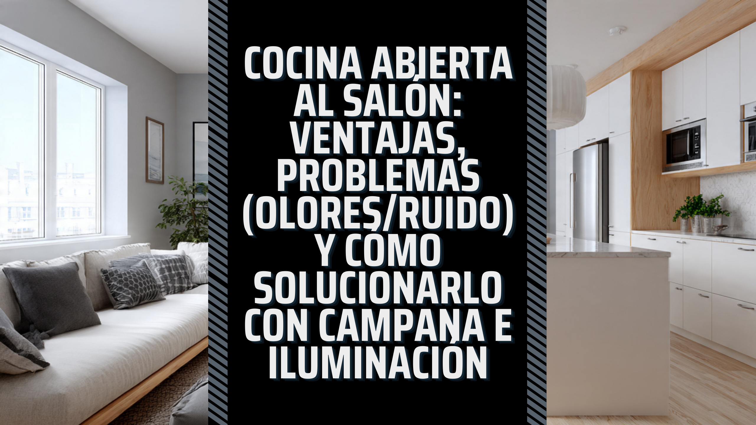 Cocina abierta al salón: ventajas, problemas (olores/ruido) y cómo solucionarlo con campana e iluminación IQ Kitchens works